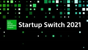 Call for entry - Sony, Kyocera, DIC, LIXIL collaborate to support startups "Startup Switch 2021"