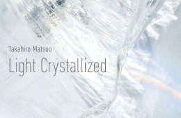 adf-web-magazine-takahiro-matsuo-light-crystallized-1.jpg
