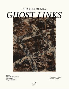 GHOST LINKS, the first exhibition of new works by Charles Munka in Tokyo