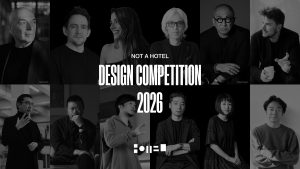 「NOT A HOTEL DESIGN COMPETITION 2026」が開催決定