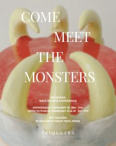 「COME MEET THE MONSTERS」前田英里個展 & 体験型エキシビション
